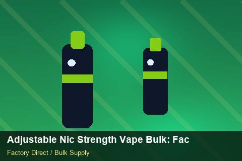 Adjustable Nic Strength Vape Bulk — Adjustable Nic Strength Vape Bulk: Factory Audit Report — Private-Label Launch photo 2