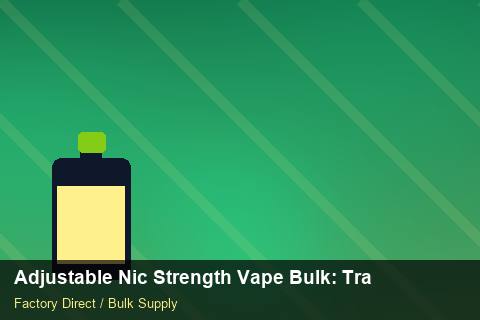 Adjustable Nic Strength Vape Bulk — Adjustable Nic Strength Vape Bulk: Trade Terms — Private-Label Launch photo 1