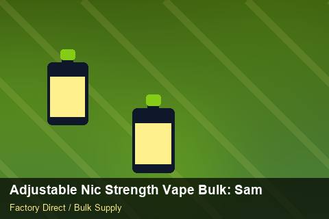 Adjustable Nic Strength Vape Bulk — Adjustable Nic Strength Vape Bulk: Sample Policy — Brand Positioning photo 2