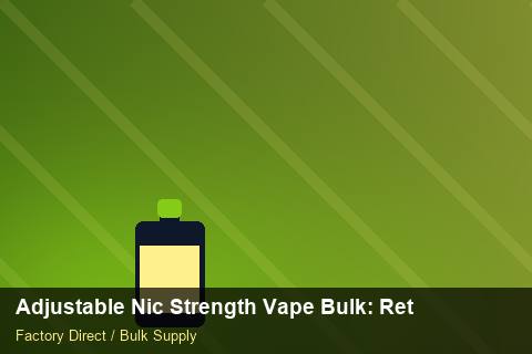 Adjustable Nic Strength Vape Bulk — Adjustable Nic Strength Vape Bulk: Returns & Warranty — Brand Positioning photo 2