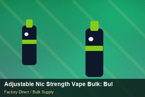 Adjustable Nic Strength Vape Bulk — Adjustable Nic Strength Vape Bulk: Bulk Supplier Guide — Colour Matching photo 1