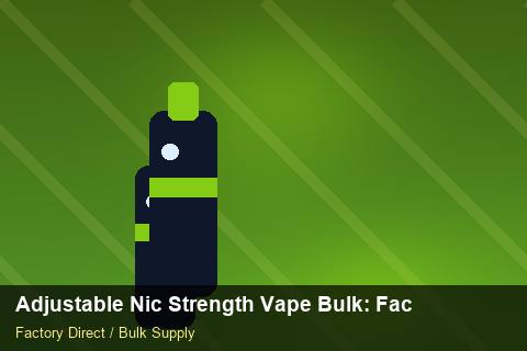 Adjustable Nic Strength Vape Bulk — Adjustable Nic Strength Vape Bulk: Factory Direct Quote — Colour Matching photo 2