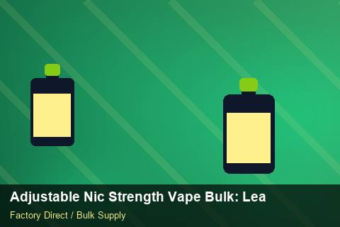 Adjustable Nic Strength Vape Bulk — Adjustable Nic Strength Vape Bulk: Lead Time & MOQ — Colour Matching photo 1