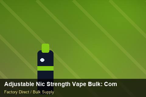 Adjustable Nic Strength Vape Bulk — Adjustable Nic Strength Vape Bulk: Compliance Standards — Colour Matching photo 1