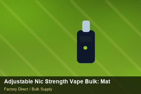 Adjustable Nic Strength Vape Bulk — Adjustable Nic Strength Vape Bulk: Material & Ingredients — Colour Matching photo 2