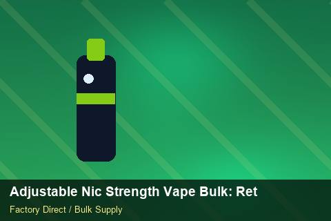 Adjustable Nic Strength Vape Bulk — Adjustable Nic Strength Vape Bulk: Returns & Warranty — Colour Matching photo 1