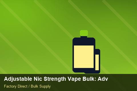 Adjustable Nic Strength Vape Bulk — Adjustable Nic Strength Vape Bulk: Advanced Sourcing — Colour Matching photo 2