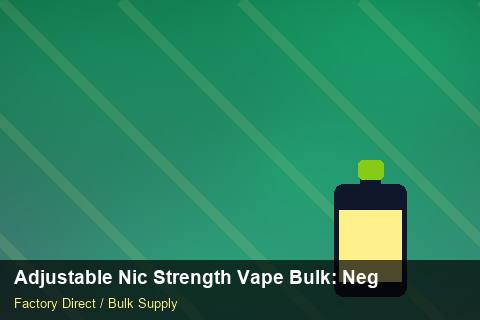 Adjustable Nic Strength Vape Bulk — Adjustable Nic Strength Vape Bulk: Negotiation Tips — Artwork Specs photo 2