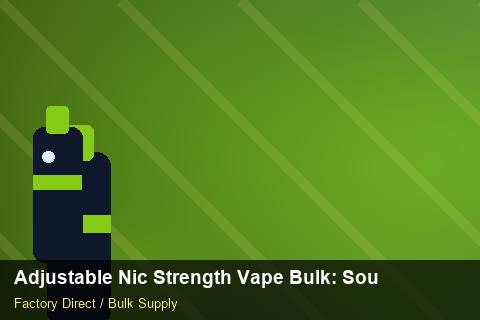 Adjustable Nic Strength Vape Bulk — Adjustable Nic Strength Vape Bulk: Sourcing Workflow — Artwork Specs photo 1