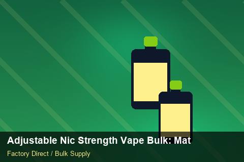 Adjustable Nic Strength Vape Bulk — Adjustable Nic Strength Vape Bulk: Material & Ingredients — Artwork Specs photo 1