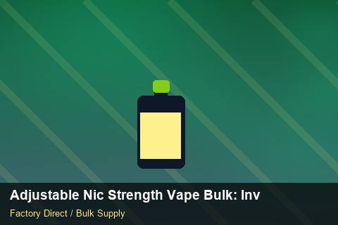 Adjustable Nic Strength Vape Bulk — Adjustable Nic Strength Vape Bulk: Inventory Management — Artwork Specs photo 2