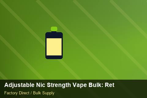 Adjustable Nic Strength Vape Bulk — Adjustable Nic Strength Vape Bulk: Returns & Warranty — Artwork Specs photo 2