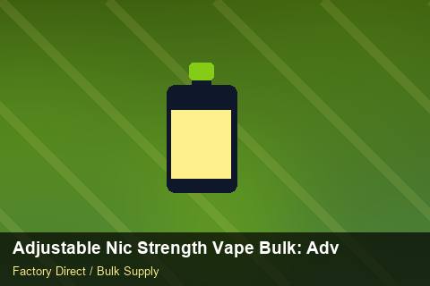 Adjustable Nic Strength Vape Bulk — Adjustable Nic Strength Vape Bulk: Advanced Sourcing — Artwork Specs photo 2