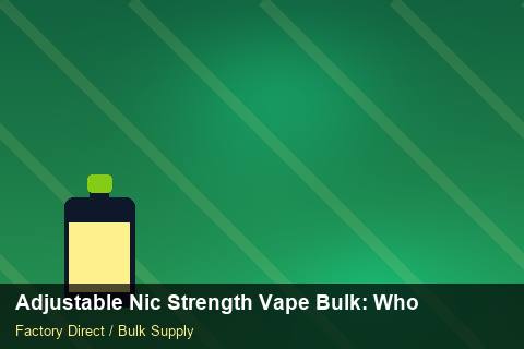 Adjustable Nic Strength Vape Bulk — Adjustable Nic Strength Vape Bulk: Wholesale Price — Carton Printing photo 2