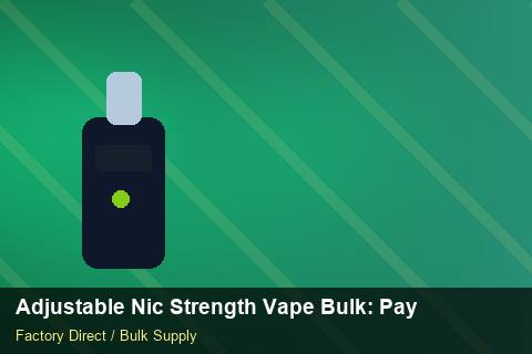 Adjustable Nic Strength Vape Bulk — Adjustable Nic Strength Vape Bulk: Payment Terms — Carton Printing photo 2