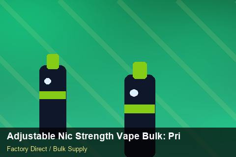 Adjustable Nic Strength Vape Bulk — Adjustable Nic Strength Vape Bulk: Private Label Options — Carton Printing photo 1