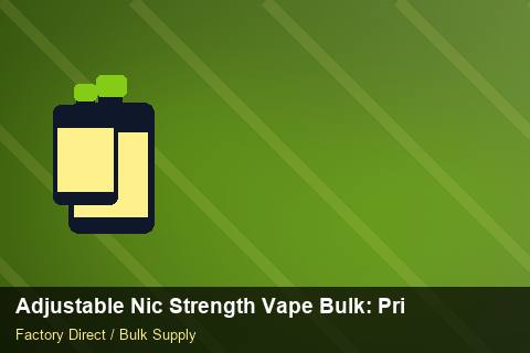 Adjustable Nic Strength Vape Bulk — Adjustable Nic Strength Vape Bulk: Private Label Options — Carton Printing photo 2
