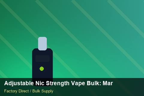 Adjustable Nic Strength Vape Bulk — Adjustable Nic Strength Vape Bulk: Market Comparison — Carton Printing photo 1