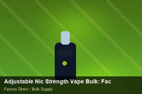Adjustable Nic Strength Vape Bulk — Adjustable Nic Strength Vape Bulk: Factory Audit Report — Barcode Setup photo 1
