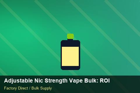 Adjustable Nic Strength Vape Bulk — Adjustable Nic Strength Vape Bulk: ROI Analysis — Barcode Setup photo 2