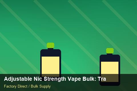Adjustable Nic Strength Vape Bulk — Adjustable Nic Strength Vape Bulk: Trade Terms — Barcode Setup photo 1