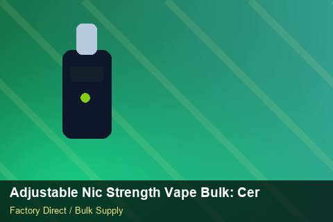 Adjustable Nic Strength Vape Bulk — Adjustable Nic Strength Vape Bulk: Certifications & MSDS — Serialisation photo 2