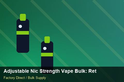 Adjustable Nic Strength Vape Bulk — Adjustable Nic Strength Vape Bulk: Returns & Warranty — Serialisation photo 1