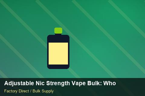 Adjustable Nic Strength Vape Bulk — Adjustable Nic Strength Vape Bulk: Wholesale Price — Anti-Counterfeit photo 2