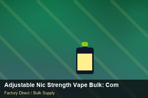 Adjustable Nic Strength Vape Bulk — Adjustable Nic Strength Vape Bulk: Compliance Standards — Anti-Counterfeit photo 2