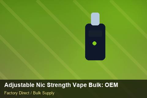 Adjustable Nic Strength Vape Bulk — Adjustable Nic Strength Vape Bulk: OEM & ODM Service — Anti-Counterfeit photo 1