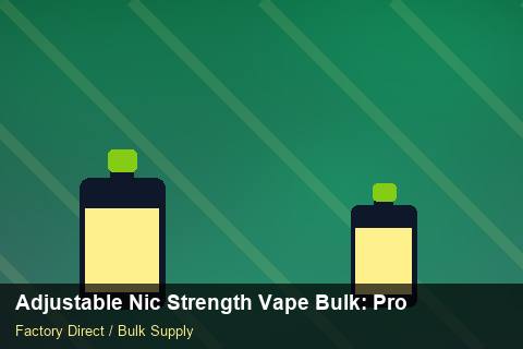 Adjustable Nic Strength Vape Bulk — Adjustable Nic Strength Vape Bulk: Production Capacity — Anti-Counterfeit photo 1
