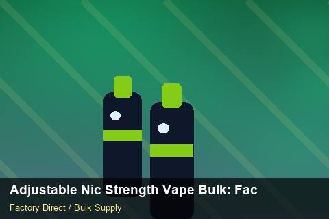 Adjustable Nic Strength Vape Bulk — Adjustable Nic Strength Vape Bulk: Factory Audit Report — Anti-Counterfeit photo 2