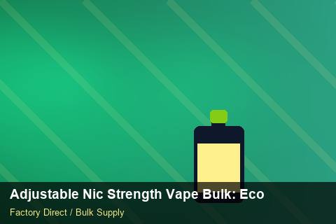 Adjustable Nic Strength Vape Bulk — Adjustable Nic Strength Vape Bulk: Eco-Friendly Materials — Anti-Counterfeit photo 1