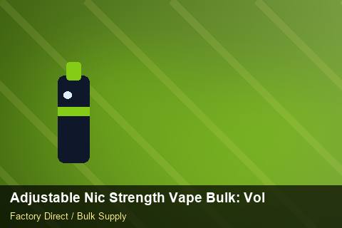 Adjustable Nic Strength Vape Bulk — Adjustable Nic Strength Vape Bulk: Volume Pricing Tiers — Child-Resistant Caps photo 2