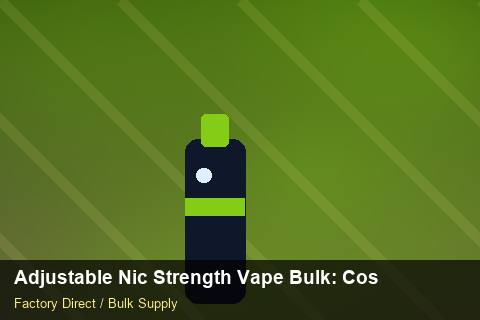 Adjustable Nic Strength Vape Bulk — Adjustable Nic Strength Vape Bulk: Cost Breakdown — Child-Resistant Caps photo 2
