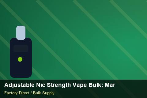 Adjustable Nic Strength Vape Bulk — Adjustable Nic Strength Vape Bulk: Market Comparison — Child-Resistant Caps photo 1