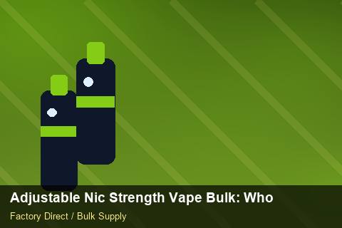 Adjustable Nic Strength Vape Bulk — Adjustable Nic Strength Vape Bulk: Wholesale Price — Tamper Seals photo 1