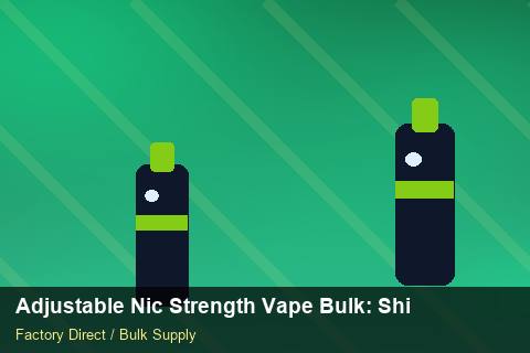 Adjustable Nic Strength Vape Bulk — Adjustable Nic Strength Vape Bulk: Shipping & Logistics — Tamper Seals photo 1