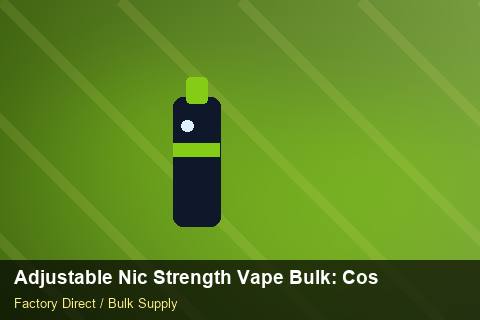 Adjustable Nic Strength Vape Bulk — Adjustable Nic Strength Vape Bulk: Cost Breakdown — Tamper Seals photo 2