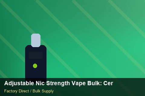 Adjustable Nic Strength Vape Bulk — Adjustable Nic Strength Vape Bulk: Certifications & MSDS — Tamper Seals photo 2