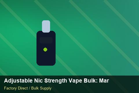 Adjustable Nic Strength Vape Bulk — Adjustable Nic Strength Vape Bulk: Market Comparison — Tamper Seals photo 1