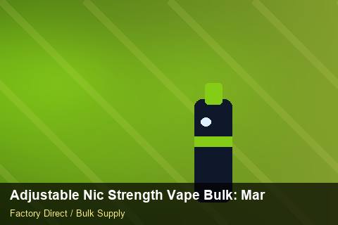 Adjustable Nic Strength Vape Bulk — Adjustable Nic Strength Vape Bulk: Market Comparison — Tamper Seals photo 2