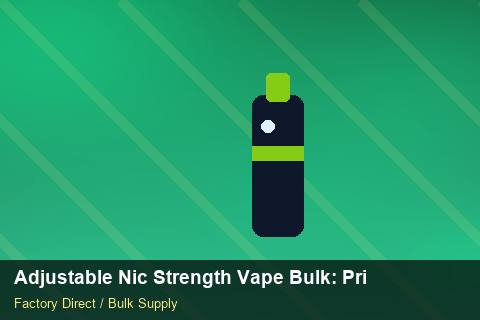 Adjustable Nic Strength Vape Bulk — Adjustable Nic Strength Vape Bulk: Private Label Options — Recyclable Materials photo 1