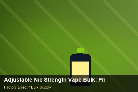 Adjustable Nic Strength Vape Bulk — Adjustable Nic Strength Vape Bulk: Private Label Options — Recyclable Materials photo 2