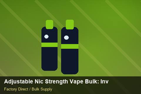 Adjustable Nic Strength Vape Bulk — Adjustable Nic Strength Vape Bulk: Inventory Management — Recyclable Materials photo 1
