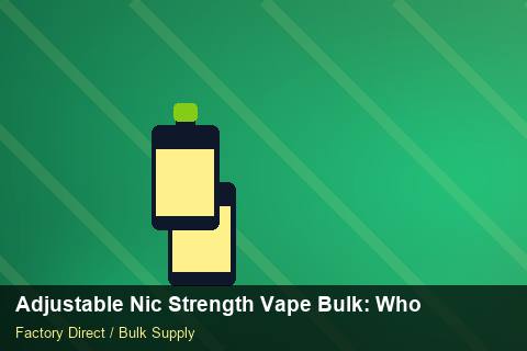 Adjustable Nic Strength Vape Bulk — Adjustable Nic Strength Vape Bulk: Wholesale Price — Carbon Footprint photo 2