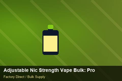 Adjustable Nic Strength Vape Bulk — Adjustable Nic Strength Vape Bulk: Procurement Strategy — Carbon Footprint photo 1