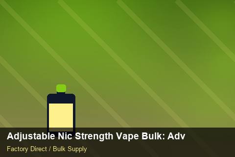 Adjustable Nic Strength Vape Bulk — Adjustable Nic Strength Vape Bulk: Advanced Sourcing — Carbon Footprint photo 2