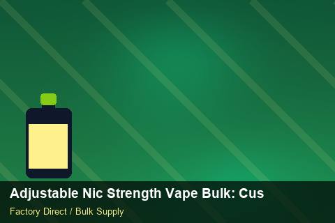 Adjustable Nic Strength Vape Bulk — Adjustable Nic Strength Vape Bulk: Customs Documentation — Battery Recycling photo 2