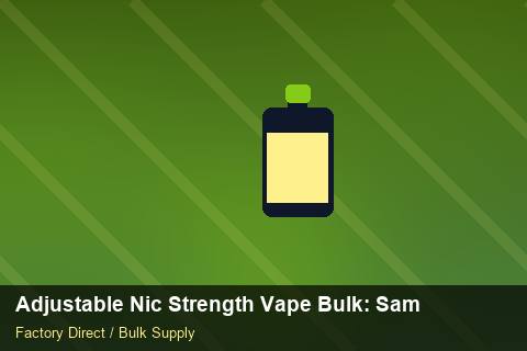 Adjustable Nic Strength Vape Bulk — Adjustable Nic Strength Vape Bulk: Sample Policy — Battery Recycling photo 2